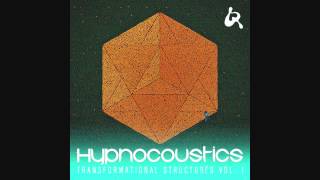 Hypnocoustics - Transformational Structures