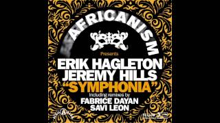 Erik Hagleton \u0026 Jeremy Hills - Symphonia (Original Mix)