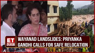 Wayanad Landslides: Priyanka Gandhi Highlights Residents’ Desire for Relocation | Kerala News