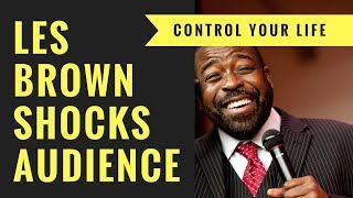 LES BROWN MOTIVATION WHAT MONEY DOES AND HOW TO LIVE YOUR LIFE
