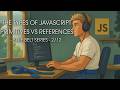 Primitives vs References in JavaScript for Beginners