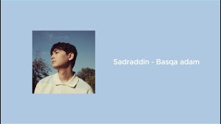 basqa adam - sadraddin