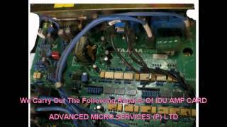 IDU AMP CARD Repairs @ Advanced Micro Services Pvt. Ltd,Bangalore,India