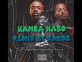 Scotts maphuma,Uncool Mc,Fake'well , shakes&less_ HAMBA NABO ( OFFICIAL REMIX)by Zakos MAJOR 
