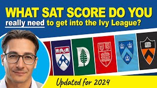 What SAT score do you really need to get into an Ivy League type university?