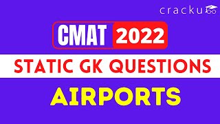 Static GK Airports Questions for CMAT 2022 | Most Expected