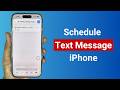 How to Schedule a Text Message on an iPhone