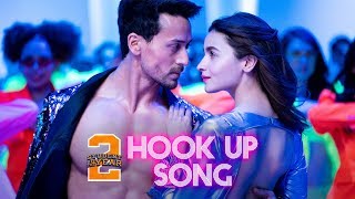 HookUp Song - SOTY2 | Tiger Shroff & Alia Bhatt | Vishal & Shekhar | Neha Kakkar | Kumaar