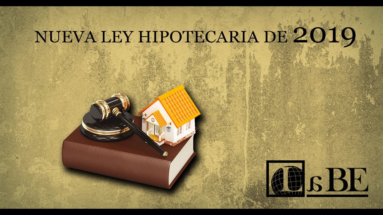 La Ley Hipotecaria De Contratos De Crédito Inmobiliario - YouTube