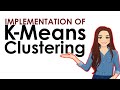 Implementing K means Clustering | Unsupervised Machine Learning in Data Science