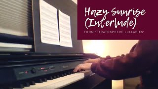 Hazy Sunrise (Interlude) - Original Piano Composition