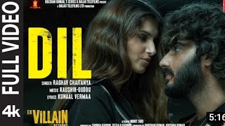 Dil (Full Video) Raghav's Version : Ek Villain Returns | John, Disha, Arjun, Tara | Guddu-Kaushik