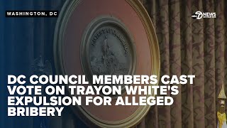 LIVE: DC Council members to cast vote on Trayon White's possible expulsion over bribery accusations