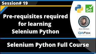 Pre-requisites required for learning Selenium Python (Selenium Python - Session 19)