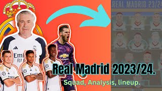 Real Madrid 2023/24 LINEUP ,Squad, Analysis .