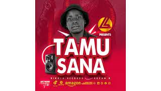 Tamu Sana Official audio by #DpassRhymes