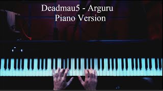 Deadmau5 - Arguru - Piano Version / Cover