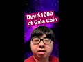 buy $1000 of gala coin. invest cryptocurrency crypto galacoin gala