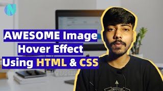 Image Hover Effect Using HTML & CSS | Web Development Series | Newton School
