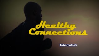 Healthy Connections | Tuberculosis (TB) Update