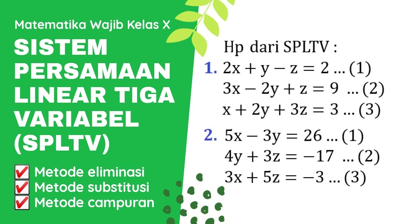 Sistem Persamaan Linear Tiga Variabel Metode Eliminasi Substitusi Dan ...