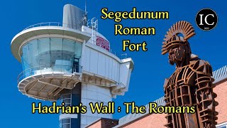 Hadrian's Wall : The Romans - Segedunum Roman Fort