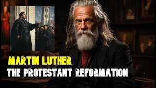 The Protestant Reformation Martin Luther