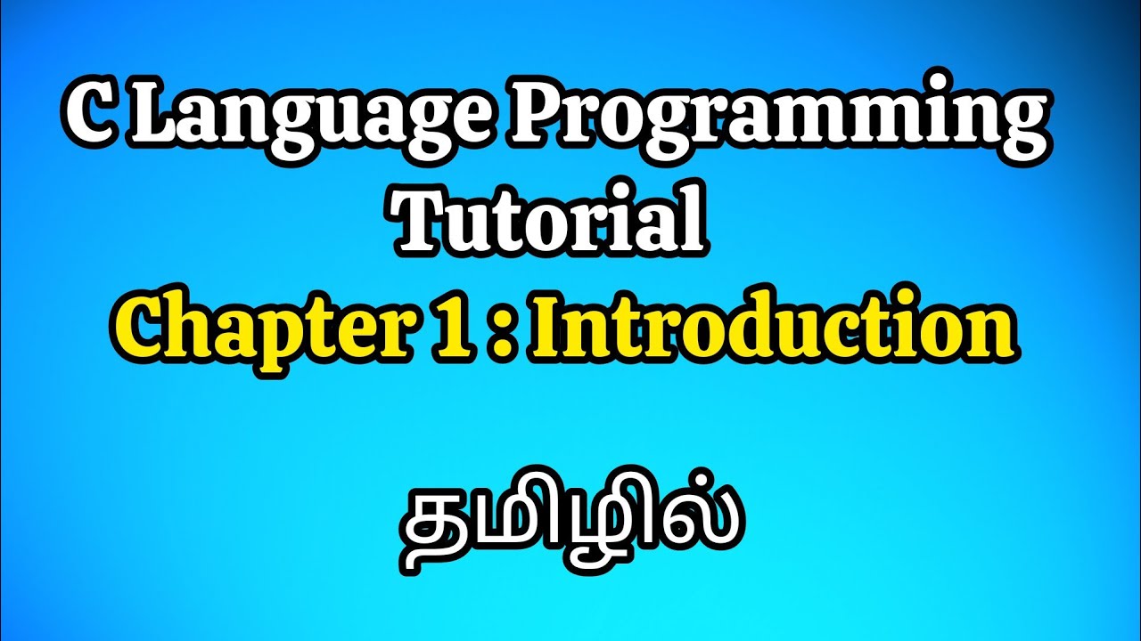 C Language Tutorial Chapter 1 Introduction Youtube