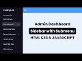 Sidebar Menu in HTML CSS & JavaScript | Sidebar Dropdown Menu | Dashboard Sidebar