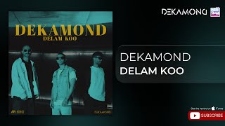 Dekamond - Delam Koo ( دکاموند - دلم کو )