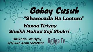 Gabay Cusub Sharecada Sheikh Mahad Xaji Shugri 2022