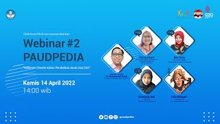 WEBINAR PAUDPEDIA #2: \