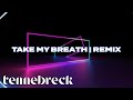 The Weeknd - Take My Breath | Tennebreck Remix