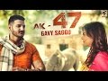 Latest Punjabi Song (Teaser) | AK - 47 | Gavy Saggu | R Guru | New Punjabi Songs 2016 | SMI Audio