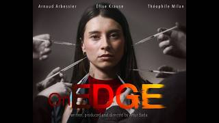 On Edge (Les Nerfs dans l'Os) (ENG)