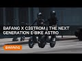 Bafang X C3STROM | Time to replace your car with the next generation E-bike ASTRO