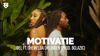DEL - Motivatie ft. Chemelda Dielingen (prod. BClazic)
