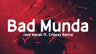 Bad Munda (Lyrics) - Jass Manak ft. Emiway Bantai | Deep Jandu | Bad Munda | LSO4 | LyricsStore 04