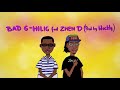 bad g hilig feat zhen d prod by. weckly