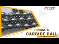 Characteristics and Properties of Tungsten Carbide Ball