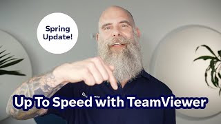 Up To Speed with TeamViewer Spring Update