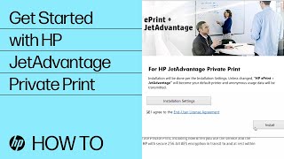 Getting Started with HP JetAdvantage Private Print | HP
