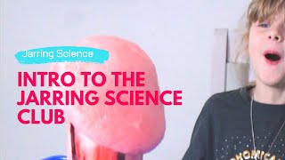 What is the Jarring Science Club?