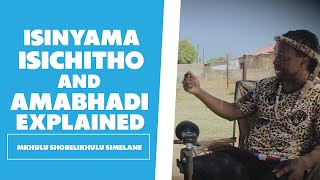 Isinyama, Isichitho and Amabhadi - Mkhulu Shobelikhulu Simelane