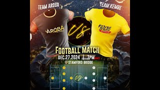 FOOTBALL MATCH BETWEEN KEMBE ISONU \u0026 AROBA TEAM