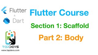 Flutter course- Section 1: Scaffold - Part 2: Body