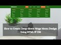 How To Create Mega Menu Using HTML & CSS | Dropdown Mega Menu Design With CSS HTML