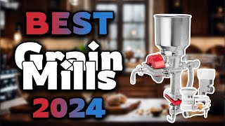 Top Best Grain Mills in 2024 \u0026 Buying Guide - Must Watch Before Buying!