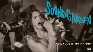 Soundgarden - Swallow My Pride