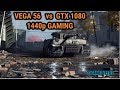 Vega 56 vs GTX 1080 @ 1440p Gaming Performance in 2019